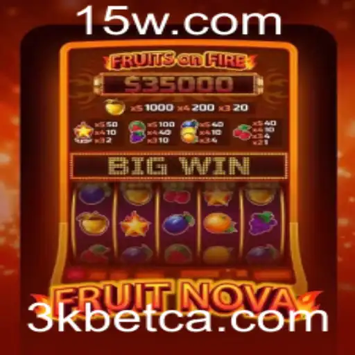 Explorando o Mundo do Jogo FruitNova no 3k Bet Casino